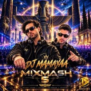 دانلود آهنگ دی جی مامایا میکس مش 5